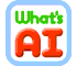 [What's AI]